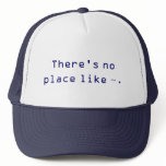 There's no place like ~.