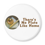 Theres No Plate Like Home (Baseball) Magnets