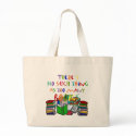 There's No Such Thing as Too Many Books! bags
