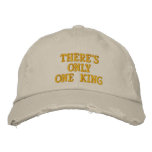 There's Only One King Embroidered Baseball Caps