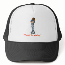 There's The Wind Up... Hat