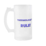Thermologists Rule! mugs