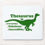 Thesaurus Dinosaur is Awesome mousepads