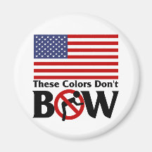 These colours don't Bow! Magnet
