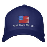 These Colours Don't Run Hat, American Flag