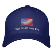 These Colours Don't Run Hat, American Flag