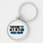 Thespians Do It On Stage Keychain