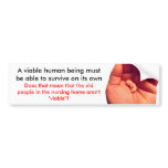 They are viable - Bumper Sticker bumper stickers