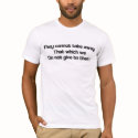 They can not take if you do not give t-shirts