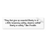 “They that give up essential liberty to obtain ... bumper stickers
