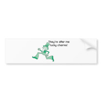 They're After Me Lucky Charms bumper stickers
