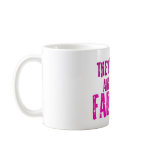 They're Fake and Fabulous Flirty Single Womens mugs