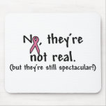 They're Not Real, but They're Still Spectacular! Mouse Pad
