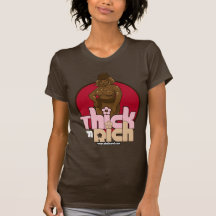 Thick n Rich - no verbage Tshirt