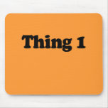 Thing 1 mouse mats