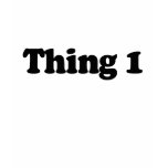 Thing 1 t-shirts
