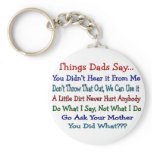 Things Dads Say--Father's Day Gifts keychains