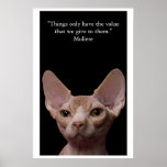 "Things only have the value that we give to them." posters
