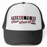Things To Do: Pray, Vote, Buy Ammo! hats