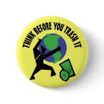 Think Before You Trash It buttons