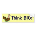 Think BIG! bumper stickers