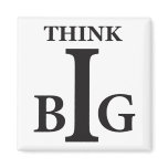Think Big magnets