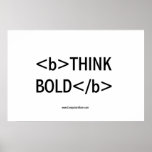 THINK BOLD posters
