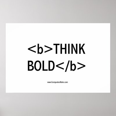 THINK BOLD POSTERS by shirts1