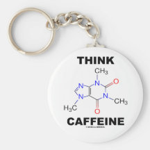 Think Caffeine (Caffeine Chemical Molecule) Keychain
