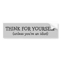 THINK FOR YOURSELF