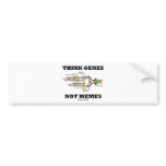 Think Genes Not Memes (DNA Replication) bumper stickers