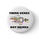 Think Genes Not Memes (DNA Replication) buttons