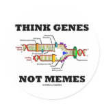Think Genes Not Memes (DNA Replication) stickers