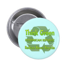 Think Green Dominican Republic Pinback Buttons