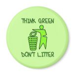 THINK GREEN, DON'T LITTER magnets