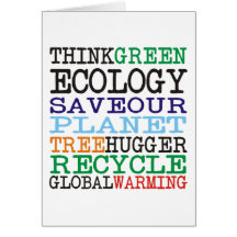 Think Green Ecology Products & Designs! Greeting Card