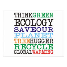 Think Green Ecology Products & Designs! Post Cards