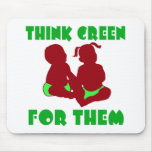Think Green for Them Mousemat