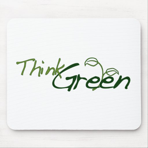 Think Green Mouse Pad