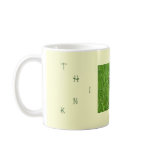 Think Green mugs