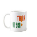 Think Green mugs