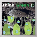 Think Green!! Poster posters