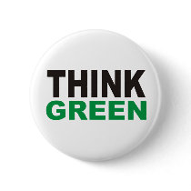 Think Green Products & Designs! Buttons