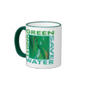 Think Green, Save Water mugs