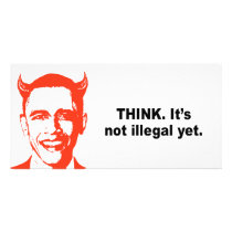 Think. It's not illegal yet Custom Photo Card