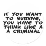 Think Like A Criminal stickers