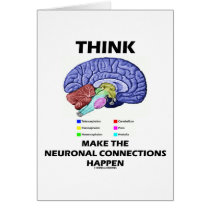 Think Make The Neuronal Connections Happen (Brain)