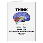 Think Make The Neuronal Connections Happen (Brain) cards