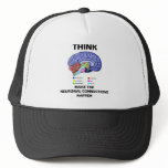 Think Make The Neuronal Connections Happen (Brain) hats