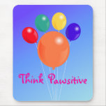 Think Pawsitive_Paw-shaped balloon bouquet mousepads